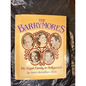 BARRYMORES ROYAL FAMILY IN HOLLYWOOD By James Kotsilibas-davis - Hardcover Mint